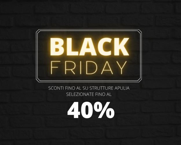 OFFERTA BLACK FRIDAY PER LE TUE VACANZE APULIA HOTEL